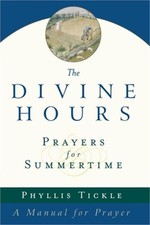 The Divine Hours: Prayers for Summertime (Paperback or Softback)