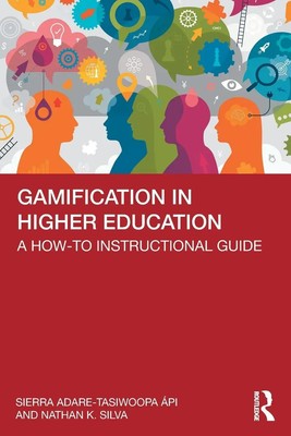 Sierra Adare-Tasiwoopa Ápi (u. a.) | Gamification in Higher Education | Buch