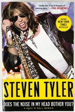 Does the Noise in My Head Bother You A Rock 'n' Roll Memoir Steven Tyler PB  EX
