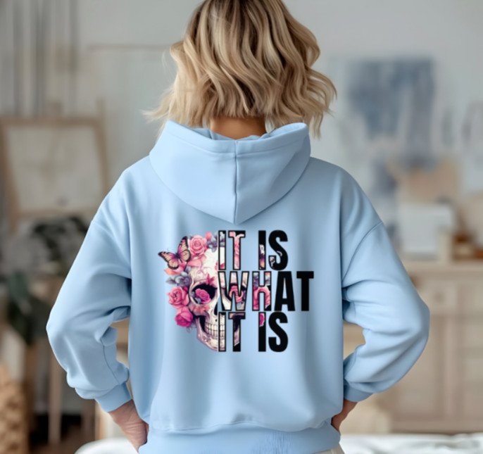 IT IS WHAT IT IS Sudadera con Capucha/Camiseta/Sudadera Positiva/Inspiración/Salud Mental