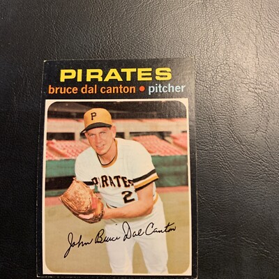 ￼   1971 Topps Cb26  #168 Bruce Dal canton Pittsburgh pirates￼