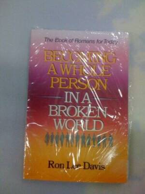 Becoming a Whole Person in a Broken World: Studies in the B - ACCEPTABLE