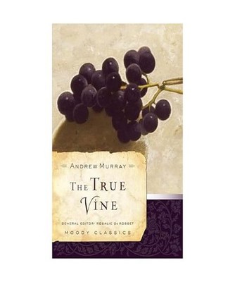 The True Vine, Andrew Murray