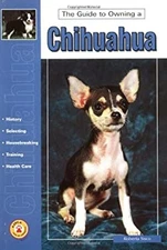 Guide to Owning a Chihuahua : AKC Rank #12 Paperback Roberta Sisc