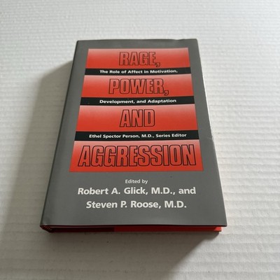 Rage, Power, and Aggression (The Role of Affect in Motivation, Development and,