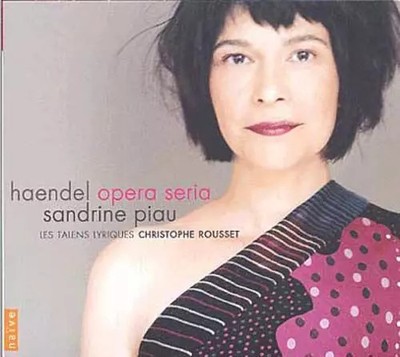 Opera Seria, Georg Friedrich Händel, Sandrine Piau, Les Talens Lyriques et Chris