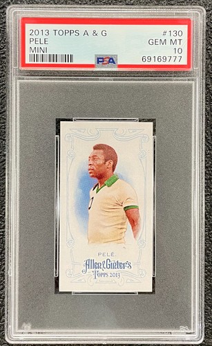 Pele 2013 TOPPS A & G MINI #130 PSA 10 GEM MT