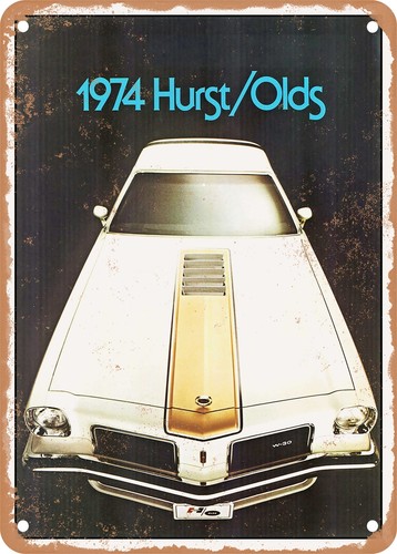 METAL SIGN - 1974 Oldsmobile Hurst-Olds W 30 Pace Car Replica Vintage ...