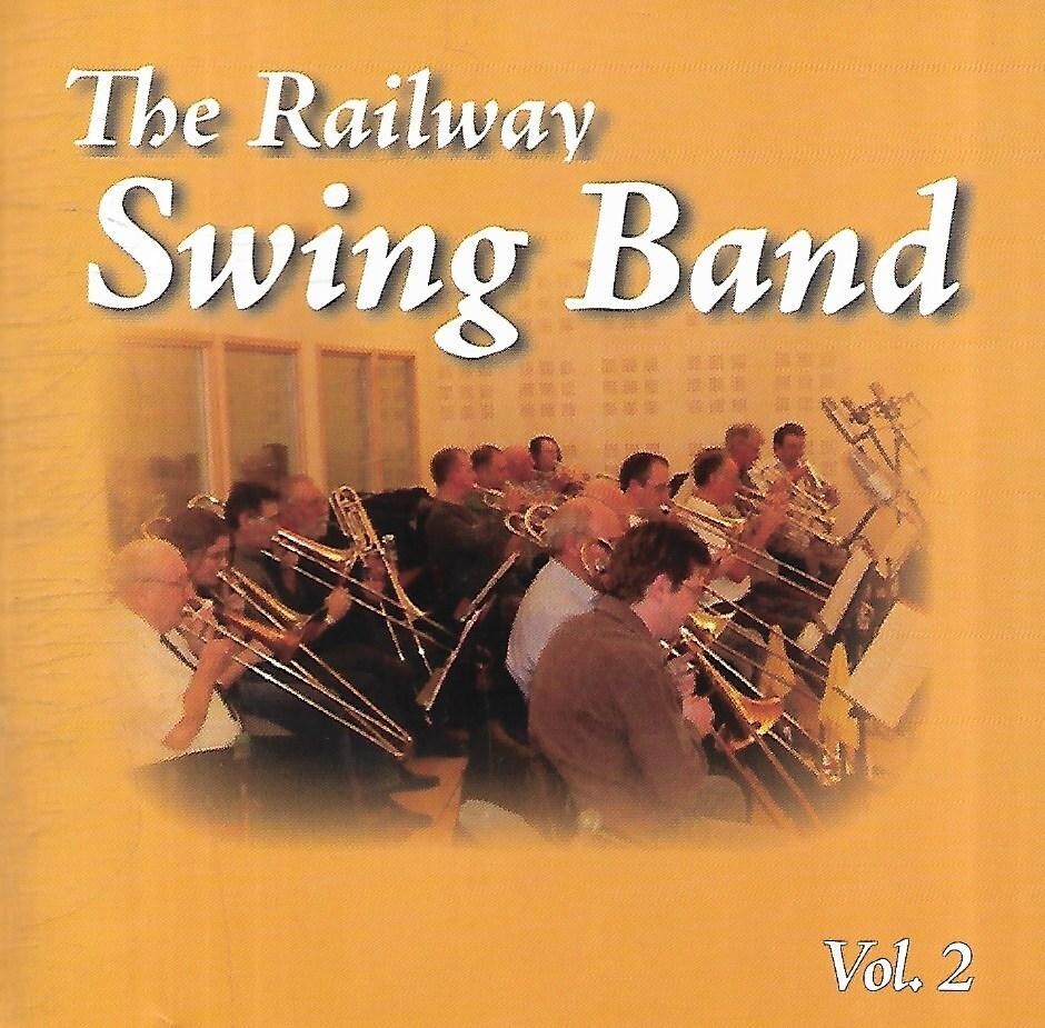 The Railway Swing Band Vol. 2 - The Railway Swing Band Vol. 2 (2007 CD Album)