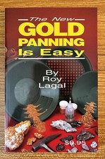 The New Gold Panning is Easy by Roy Lagal - Metal Detecting/Gold Prospecting NEW