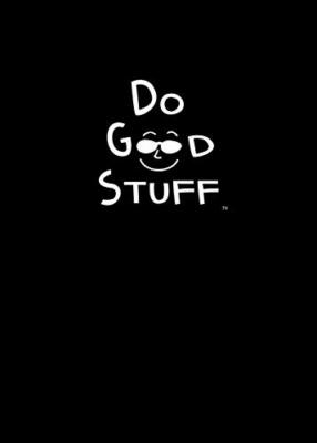 Do Good Stuff: Journal (Black Cover) (Morgan James Faith), Comm 9781630479268.+