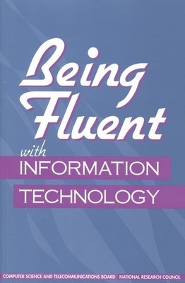 Being Fluent with Information Technology - paperback National Research Counc...