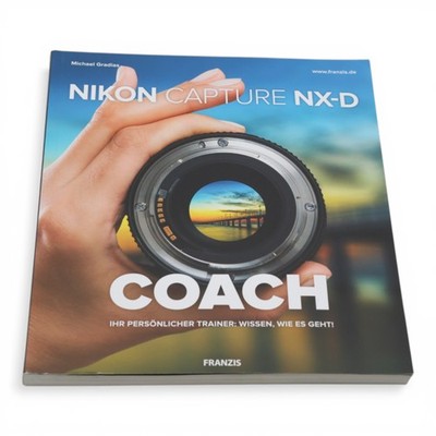 Nikon Capture NX-D Michael Gradias Franzis Verlag Handbuch Sachbuch 