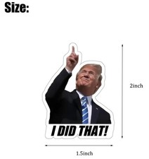 100Pcs Trump I Did That Stickers Gas Pump Stickers Decal, Donald Trump Merchandi