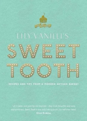 Lily Jones | Lily Vanilli's Sweet Tooth | Buch | Englisch (2012) | 272 S.