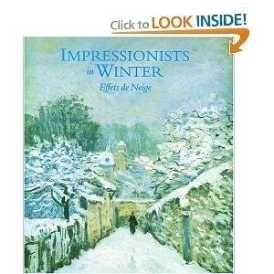 Impressionists in Winter Effets de Neige