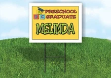 MELINDA PRESCHOOL GRADUATE 18 in x 24 in Yard Sign Road Sign with Stand