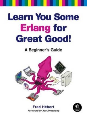 Learn You Some Erlang for Great Good: A Beginners Guide - Paperback - GOOD