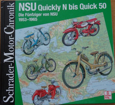 Schrader Motor-Chronik NSU Quickly N bis Quick 50 Modelle Typen 1953-1965 Buch