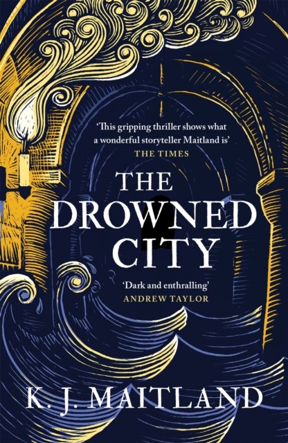 The Drowned City by K. J. Maitland (Paperback Book)