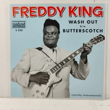Freddy King* – Wash Out: NM RSD  7" 45RPM 753