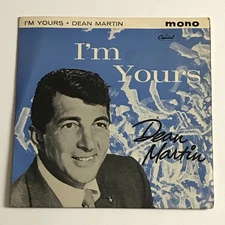 Dean Martin - I'm Yours 7" EP Vinyl Record - EAP1-20152 EX/VG+
