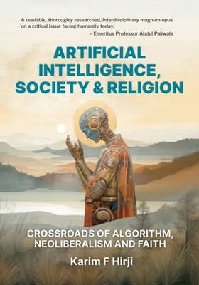 ARTIFICIAL INTELLIGENCE, SOCIETY AND... by HIRJI, KARIM Hardback Self Help
