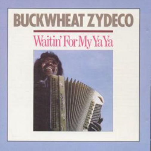 Buckwheat Zydeco Waitin' for My Ya-Ya (CD) Album