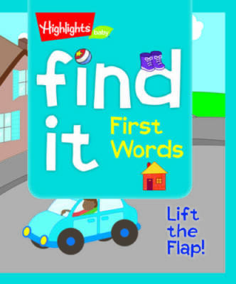 Find It First Words: Lift the Flap (HighlightsTM Find It Lift-the-Flap - GOOD