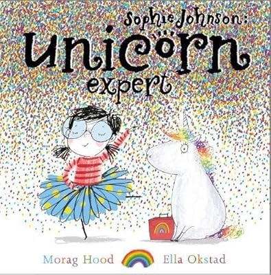 Sophie Johnson: Unicorn Expert, Hood, Morag, Used; Good Book