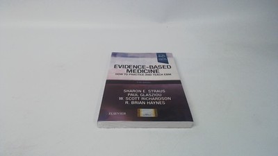			Evidence-Based Medicine: How to Practice and Teach EBM, Straus CM		