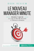 Book Review : Le Nouveau Manager Minute Laurie Frenkel (U. A.) Taschenbuch 72 S.