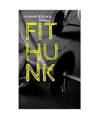 Fit Hunk, Hunks Books