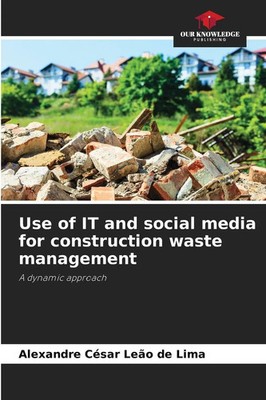 Alexandre César Leão de Lima | Use of IT and social media for construction...