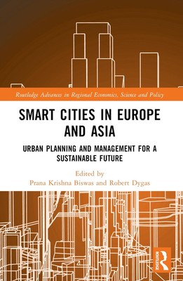 Smart Cities in Europe and Asia: Urban Planning and Management for a Sustainable
