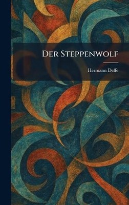 Der Steppenwolf by Hermann Deffe Hardcover Book