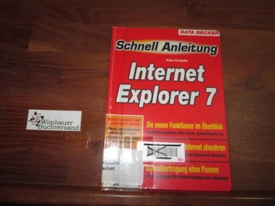 Internet Explorer 7. Borngießer, Jürgen :