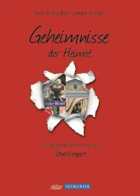Eva-Maria Bast (u. a.) | Ueberlingen Band 1- Geheimnisse der Heimat | Buch