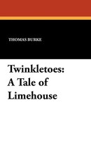 Thomas Burke | Twinkletoes | Taschenbuch | Englisch (2010) | A Tale Of Limehouse