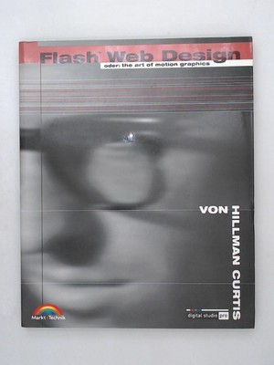 Flash Web Design oder: the art of motion graphics (Digital Studio Pro) Multimedi