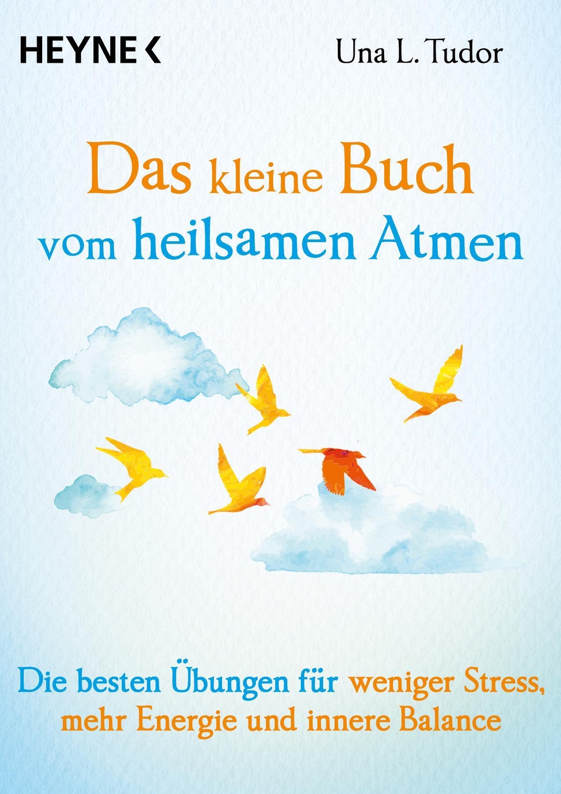 Thumbnail - Das Kleine Buch Vom Heilsamen Atmen | Una L. Tudor | Taschenbuch | 96
