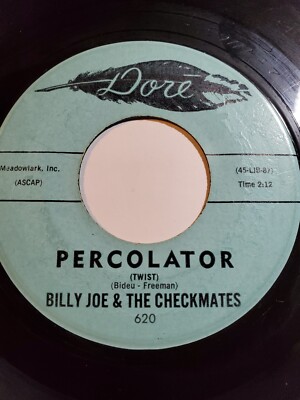 Billy Joe & The Checkmates Percolator / Round & Round & Round VG F156