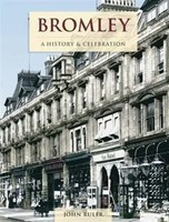 John Ruler | Bromley - A History And Celebration | Taschenbuch | Englisch (2011)