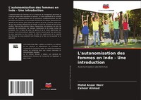 L'autonomisation Des Femmes En Inde - Une Introduction Autonomisation Des Femmes
