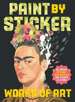 Paint by Sticker (Official): Works of Art: Re-create 12 Iconic Masterpieces ...