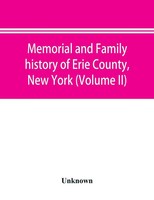 Memorial And Family History Of Erie County, New York (Volume Ii) Unknown Buch