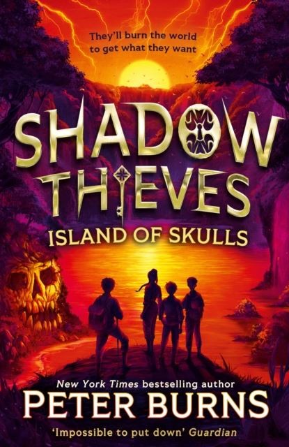 Shadow Thieves: Island of Skulls (Shadow Thieves, Book 2) by Peter Burns