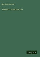 Rhoda Broughton | Tales For Christmas Eve | Buch | Englisch (2025)