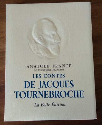 Œuvres D'Anatole France - 10 Volumes La Belle Edition, Numérotés, Vélin De Lana, 1900s