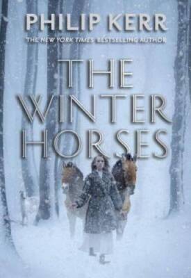 The Winter Horses - Hardcover By Kerr, Philip - VERY GOOD
